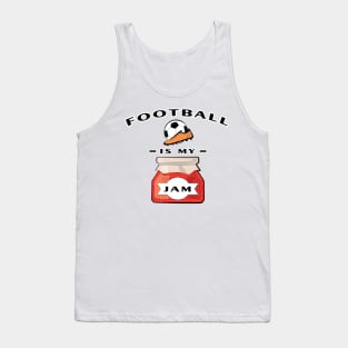 Football / Soccer Is My Jam Tank Top